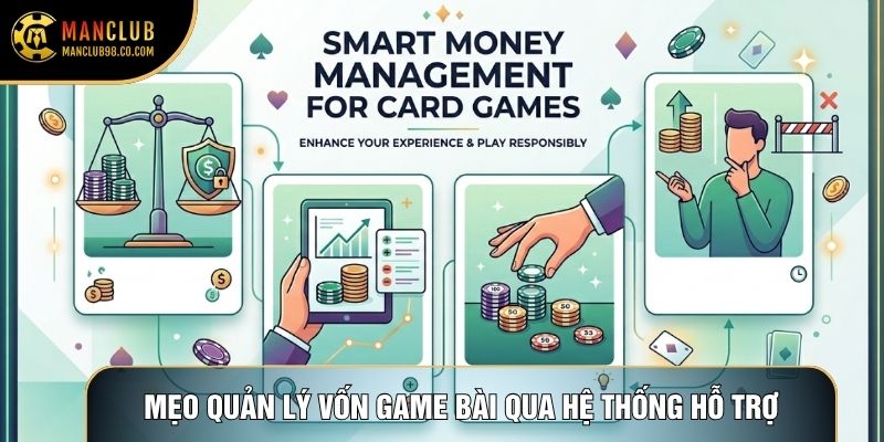Mẹo quản lý vốn game bài qua hệ thống hỗ trợ