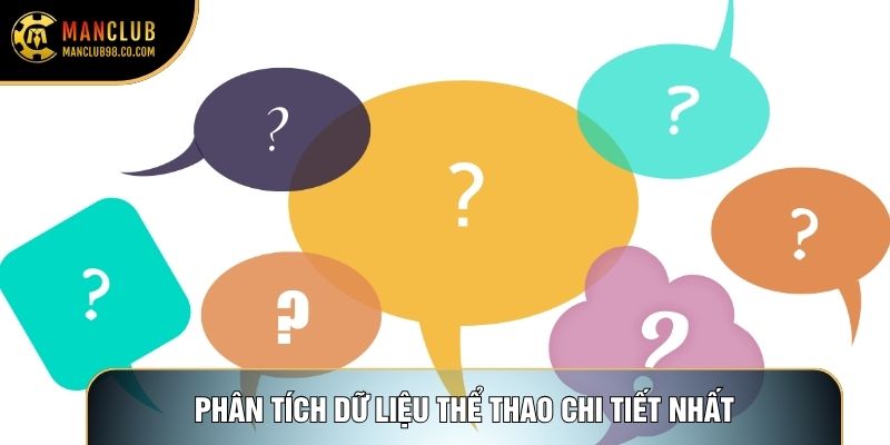 Phân tích dữ liệu thể thao chi tiết nhất