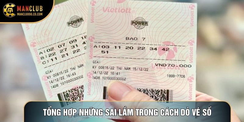Tổng hợp những sai lầm trong cách dò vé số