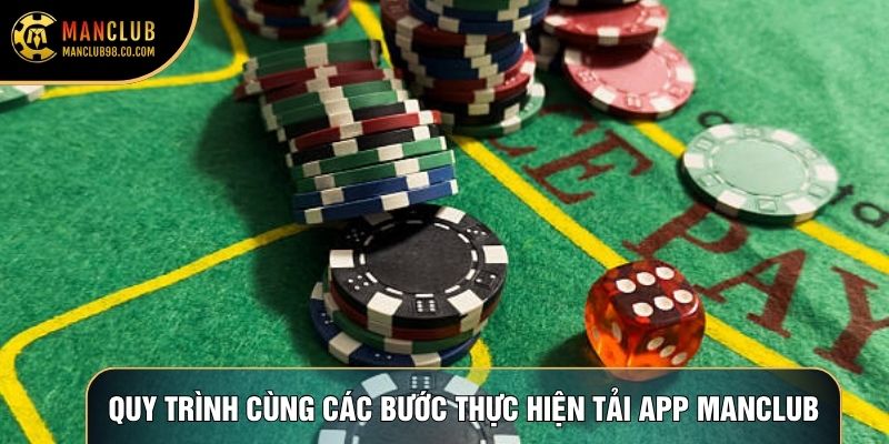 Quy trình cùng các bước thực hiện tải app Manclub